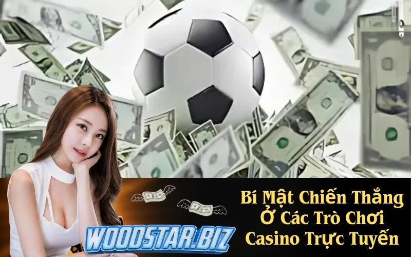 Bí Mật Chiến Thắng Ở Các Trò Chơi Casino Trực Tuyến