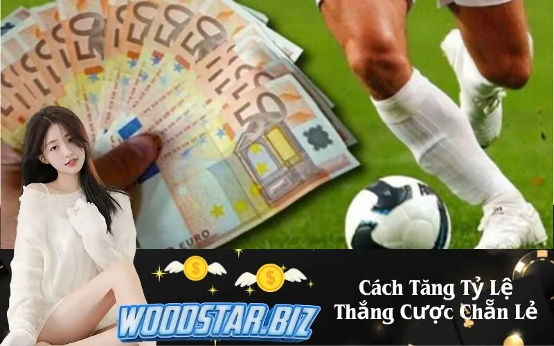 Cách Tăng Tỷ Lệ Thắng Cược Chẵn Lẻ