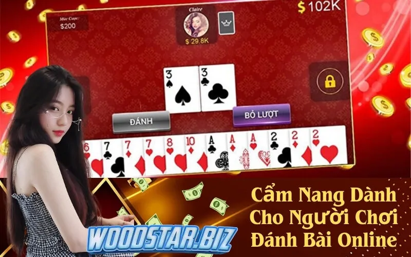 Cẩm Nang Dành Cho Người Chơi Đánh Bài Online