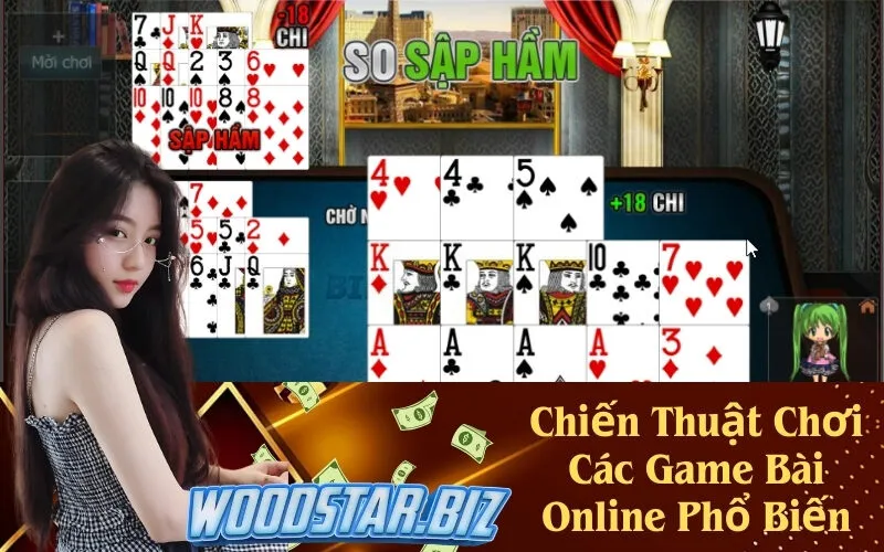 Chiến Thuật Chơi Các Game Bài Online Phổ Biến