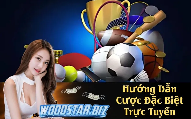 Hướng Dẫn Cược Đặc Biệt Trực Tuyến