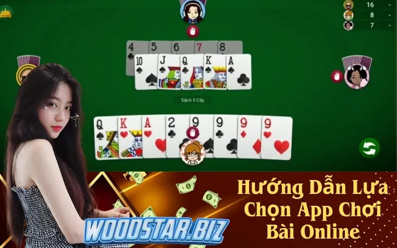 Hướng Dẫn Lựa Chọn App Chơi Bài Online
