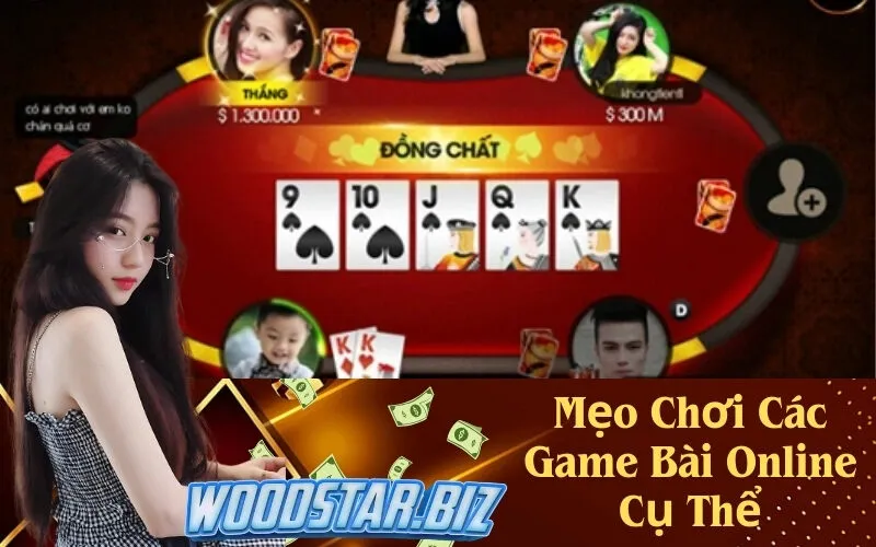 Mẹo Chơi Các Game Bài Online Cụ Thể