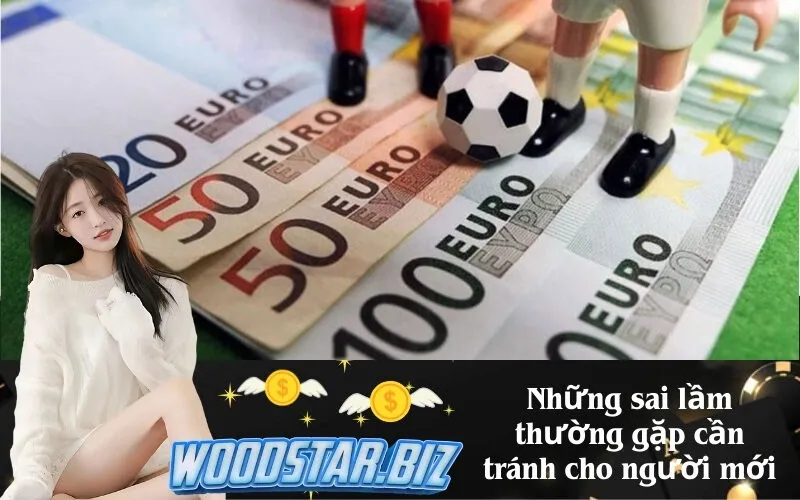 Những sai lầm thường gặp cần tránh cho người mới