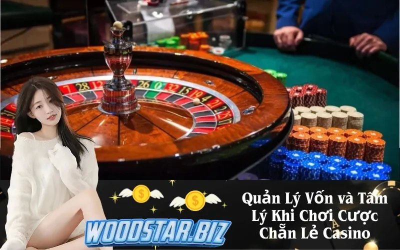 Quản Lý Vốn và Tâm Lý Khi Chơi Cược Chẵn Lẻ Casino