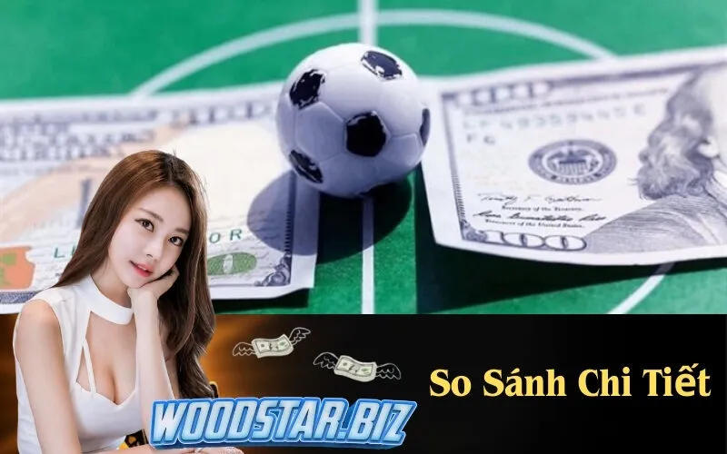 So Sánh Chi Tiết