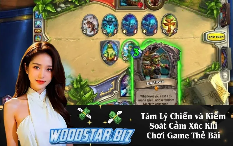 Tâm Lý Chiến và Kiểm Soát Cảm Xúc Khi Chơi Game Thẻ Bài