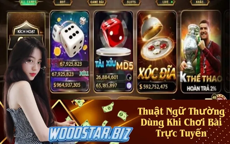 Thuật Ngữ Thường Dùng Khi Chơi Bài Trực Tuyến