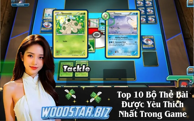 Top 10 Bộ Thẻ Bài Được Yêu Thích Nhất Trong Game