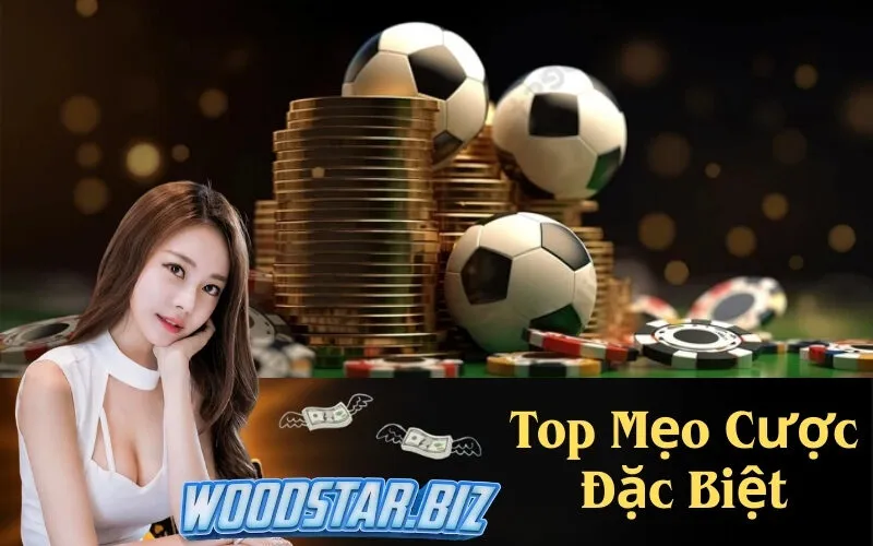 Top Mẹo Cược Đặc Biệt