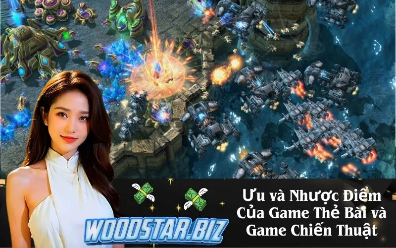 Ưu và Nhược Điểm Của Game Thẻ Bài và Game Chiến Thuật