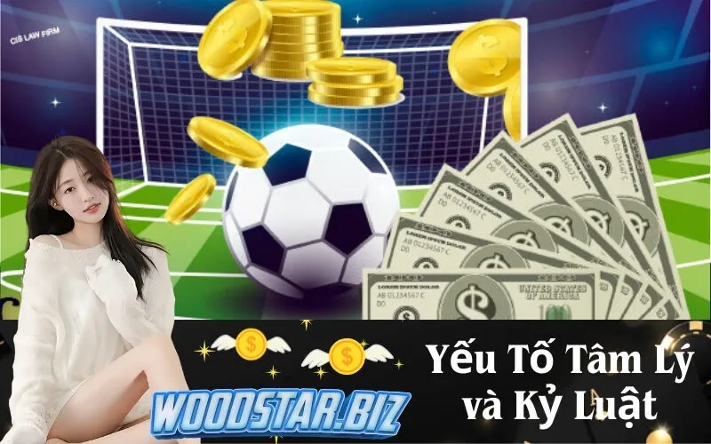 Yếu Tố Tâm Lý và Kỷ Luật