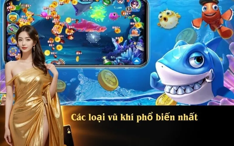 Các loại vũ khí phổ biến nhất